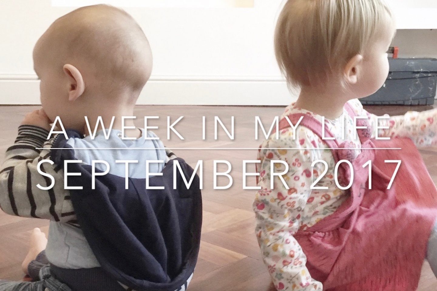 A Week In My Life: September 2017